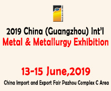 China(Guangzhou)Int’l Metal & Metallurgy 2019